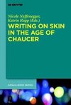 Writing on Skin in the Age of Chaucer