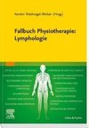 Fallbuch Physiotherapie: Lymphologie