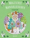 Magischer Mandalazauber - Zauberwald