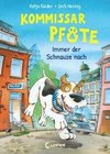 Kommissar Pfote 1 - Immer der Schnauze nach