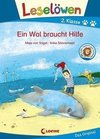 Leselöwen 2. Klasse - Ein Wal braucht Hilfe