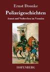 Polizeigeschichten