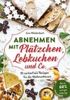 Abnehmen mit Plätzchen, Lebkuchen und Co.