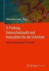 IT-Prüfung, Datenschutzaudit und Kennzahlen für die Sicherheit