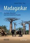 Madagaskar - Von Makis, Menschen und einem bedrohten Paradies