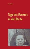 Tage des Donners in der Börde