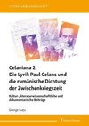 Celaniana 2: Die Lyrik Paul Celans und die rumänische Dichtung der Zwischenkriegszeit