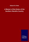 A Memoir of the States of the Southern Maratha Country