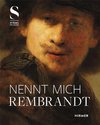 Nennt mich Rembrandt!