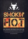 Smokin´ hot! Das Smoker Kochbuch aus den USA