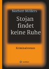 Stojan findet keine Ruhe