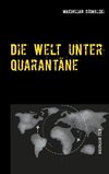 Die Welt unter Quarantäne