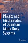 Physics and Mathematics of Quantum Many-Body Systems