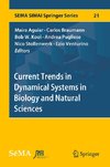 Current Trends in Dynamical Systems in Biology and Natural Sciences