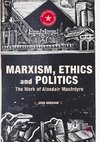 Marxism, Ethics and Politics