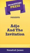 Short Story Press Presents Adjo And The Invitation