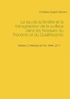 Le jeu de la fenêtre et la transgression de la surface dans les fresques du Trecento et du Quattrocento