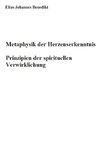 Metaphysik der Herzenserkenntnis