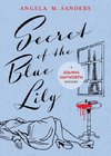 Secret of the Blue Lily