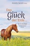 Das Glück der Erde ...