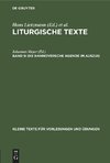 Liturgische Texte, Band 9, Die Hannoversche Agende im Auszug