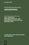 Apocrypha, Teil 1, Reste des Petrusevangeliums, der Petrusapokalypse und der Kerygma Petri