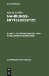 Nahrungsmittelgesetze, Band 2, Getränkegesetze und Getränkesteuergesetze