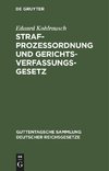 Strafprozessordnung und Gerichtsverfassungsgesetz