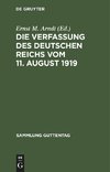 Die Verfassung des Deutschen Reichs vom 11. August 1919