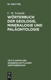 Wörterbuch der Geologie, Mineralogie und Paläontologie