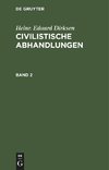 Civilistische Abhandlungen, Band 2