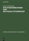 Staatsgründungen und Nationalitätsprinzip