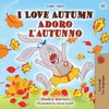 I Love Autumn (English Italian Bilingual Book for Kids)