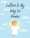 Letters To My Baby In Heaven