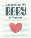 Letters To My Baby In Heaven