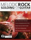 Melodic Rock Soloing For Guitar