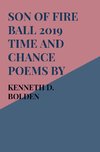 Son Of Fire Ball 2019 Time And Chance Poems By Kenneth D. Bolden