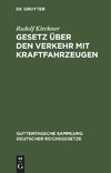 Gesetz über den Verkehr mit Kraftfahrzeugen