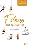 fitness für die Seele