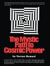 The Mystic Path to Cosmic Power