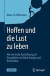 Hoffen und die Lust zu leben