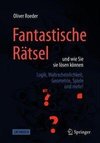 Fantastische Rätsel und wie Sie sie lösen können