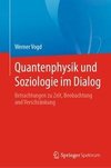 Quantenphysik und Soziologie im Dialog