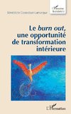 Le <em>burn out</em>, une opportunité de transformation intérieure