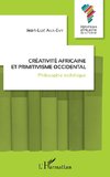 Créativité africaine et primitivisme occidental