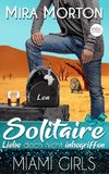 Solitaire. Liebe doch nicht inbegriffen