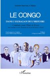 Le Congo dans l'ouragan de l'histoire