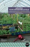 Jardiner pour coproduire la ville