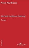 Jamais toujours l'amour