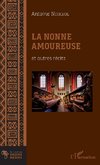 La Nonne amoureuse et autres récits